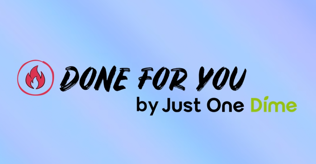 Just one dime Done For You Review